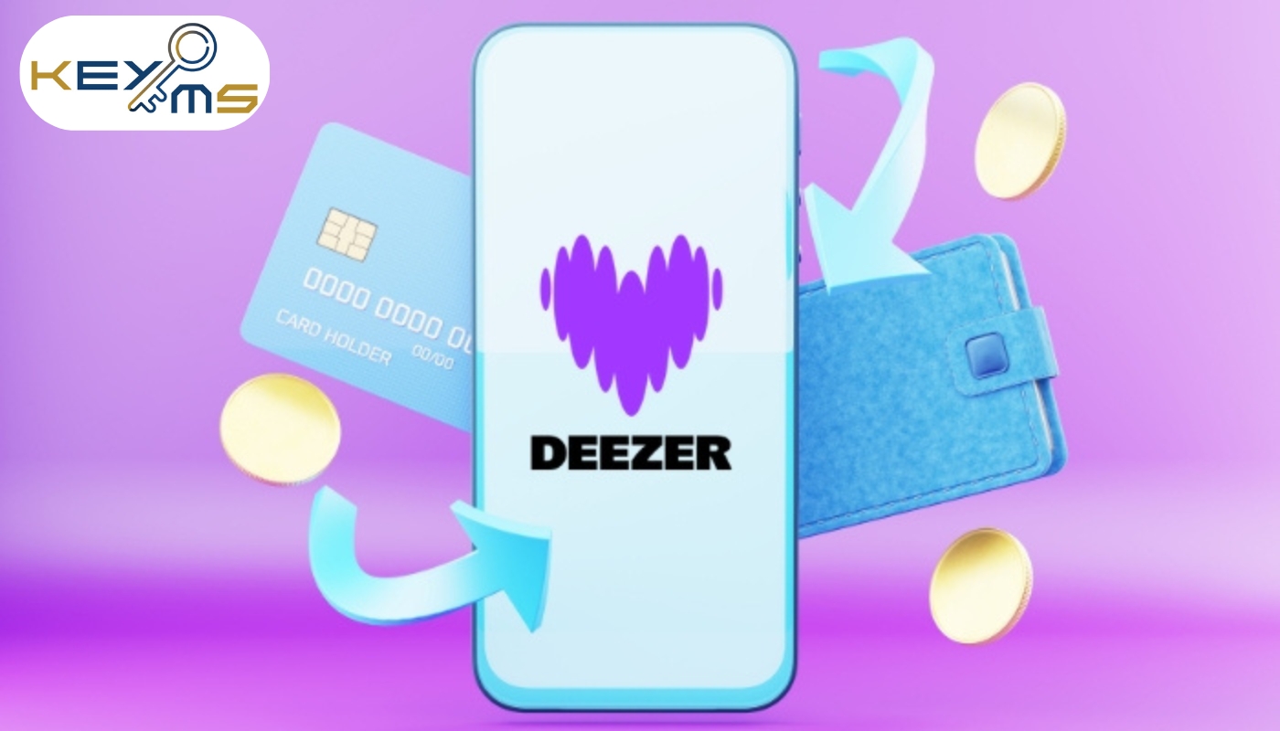 Ekeyms hỗ trợ đa dạng hình thức thanh toán Deezer Premium