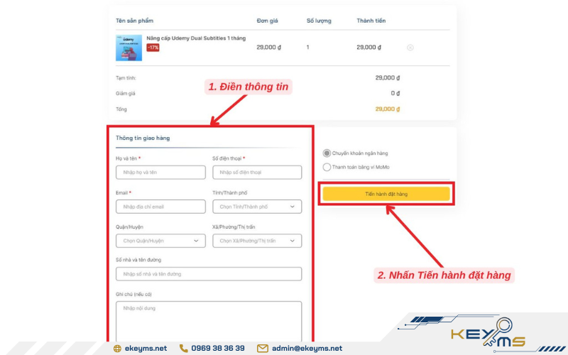 Nhập thông tin, lựa chọn hình thức thanh toán và nhấn Tiến hành đặt hàng