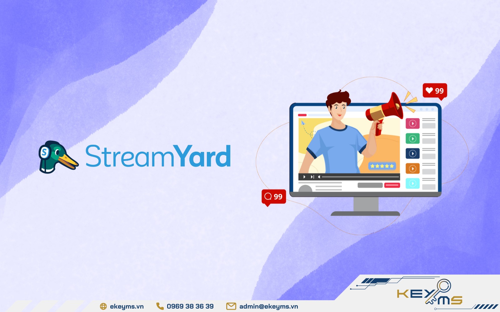 Livestream chuyên nghiệp hơn khi lựa chọn nâng cấp StreamYard tại Ekeyms