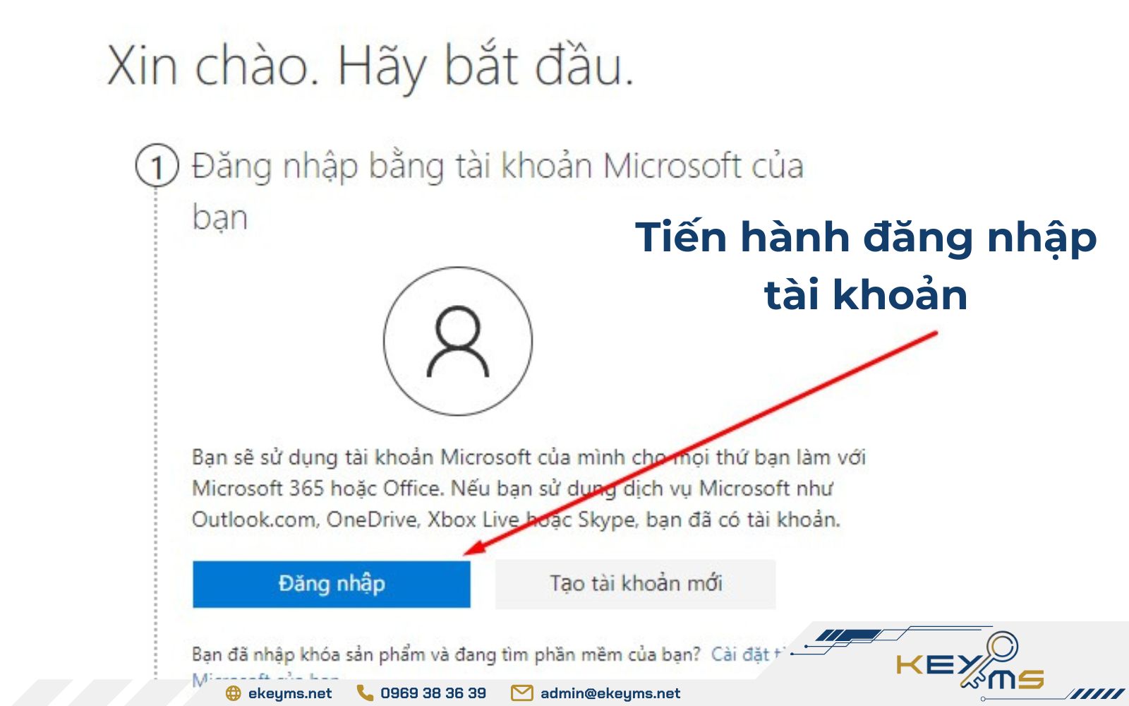 Tiến hành đăng nhập tài khoản bạn đã mua hoặc đăng ký Office 365