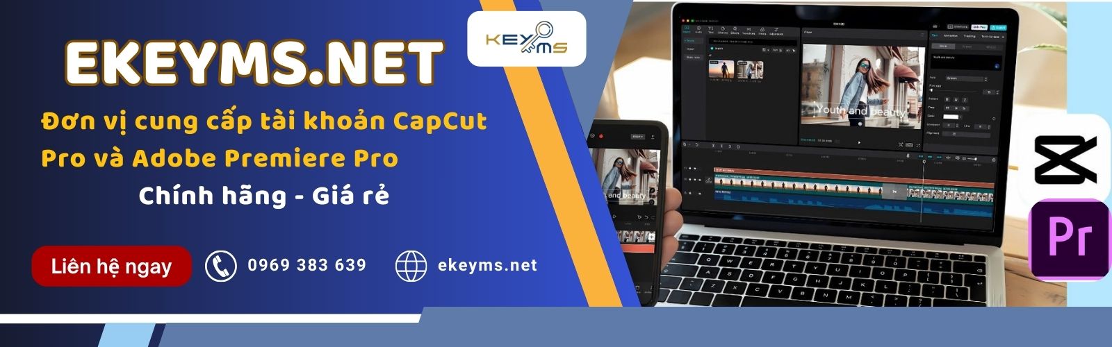 Ekeyms chuyên cung cấp tài khoản CapCut Pro và Adobe Premiere Pro bản quyền