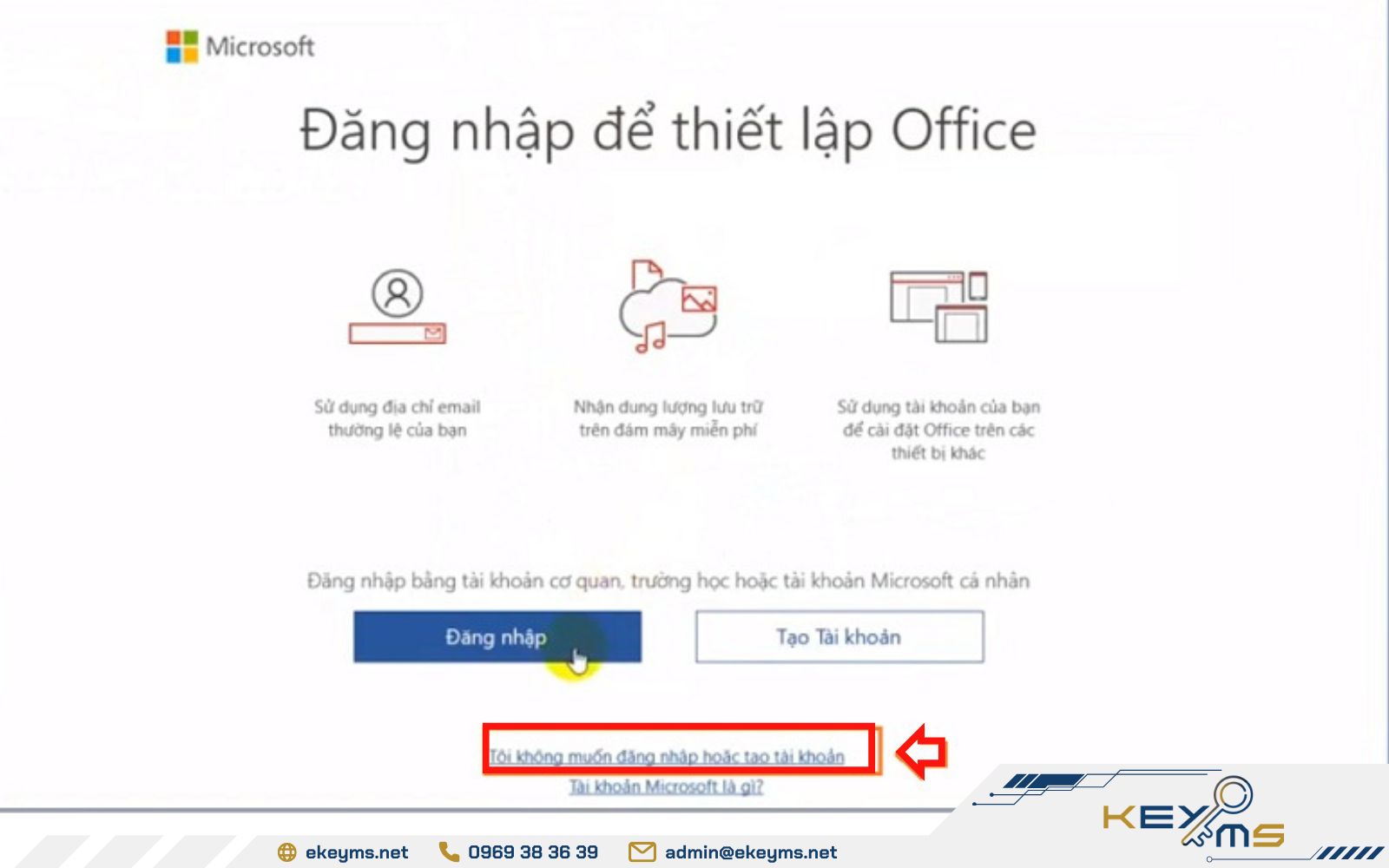 Bạn có thể tùy chọn không đăng nhập hoặc tạo tài khoản Office 365