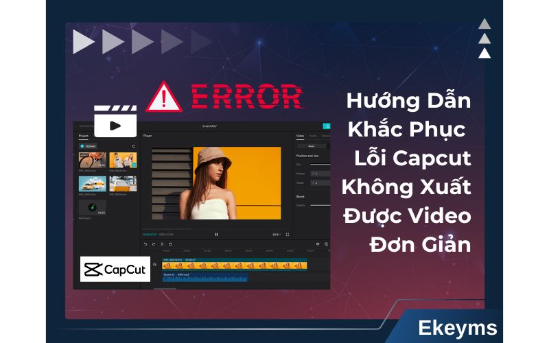 Cách khắc phục lỗi không xuất được video trên Capcut