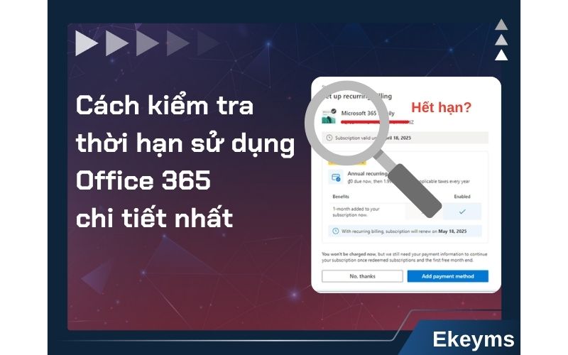 kiểm tra thời hạn Office 365