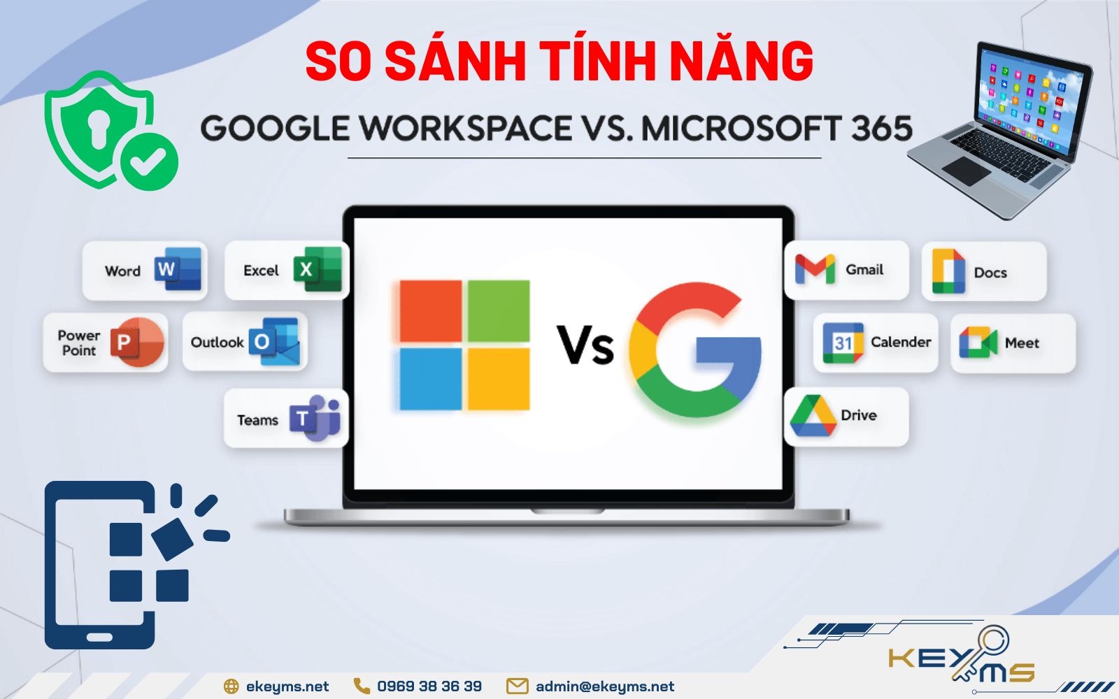 So sánh google workspace và microsoft 365 về tính năng sử dụng
