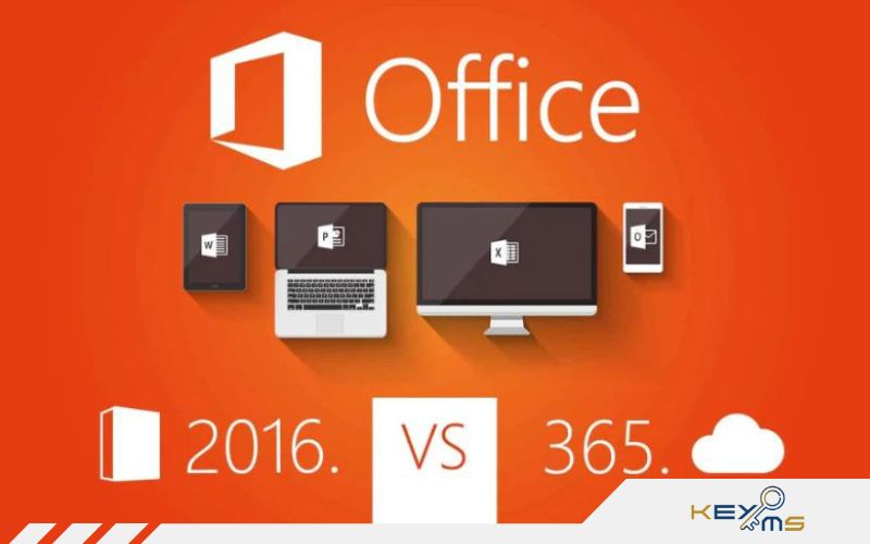 Office 365 và Office 2016 có gì khác nhau