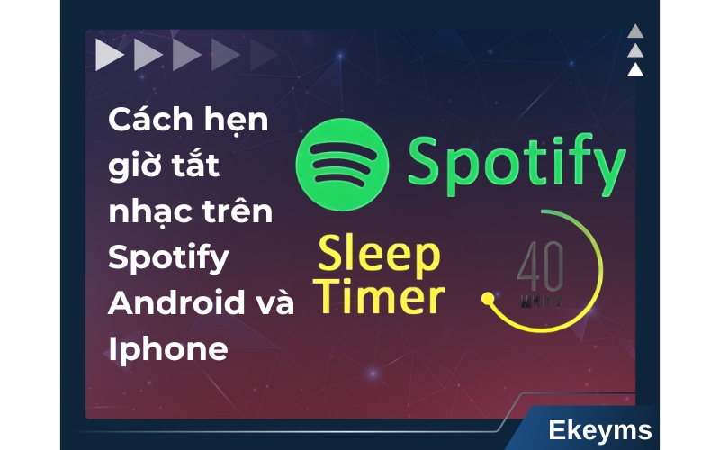 Cách hẹn giờ tắt nhạc Spotify trên điện thoại Android và iPhone