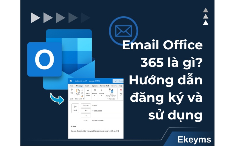 Email Office 365 là gì? Hướng dẫn đăng ký và sử dụng