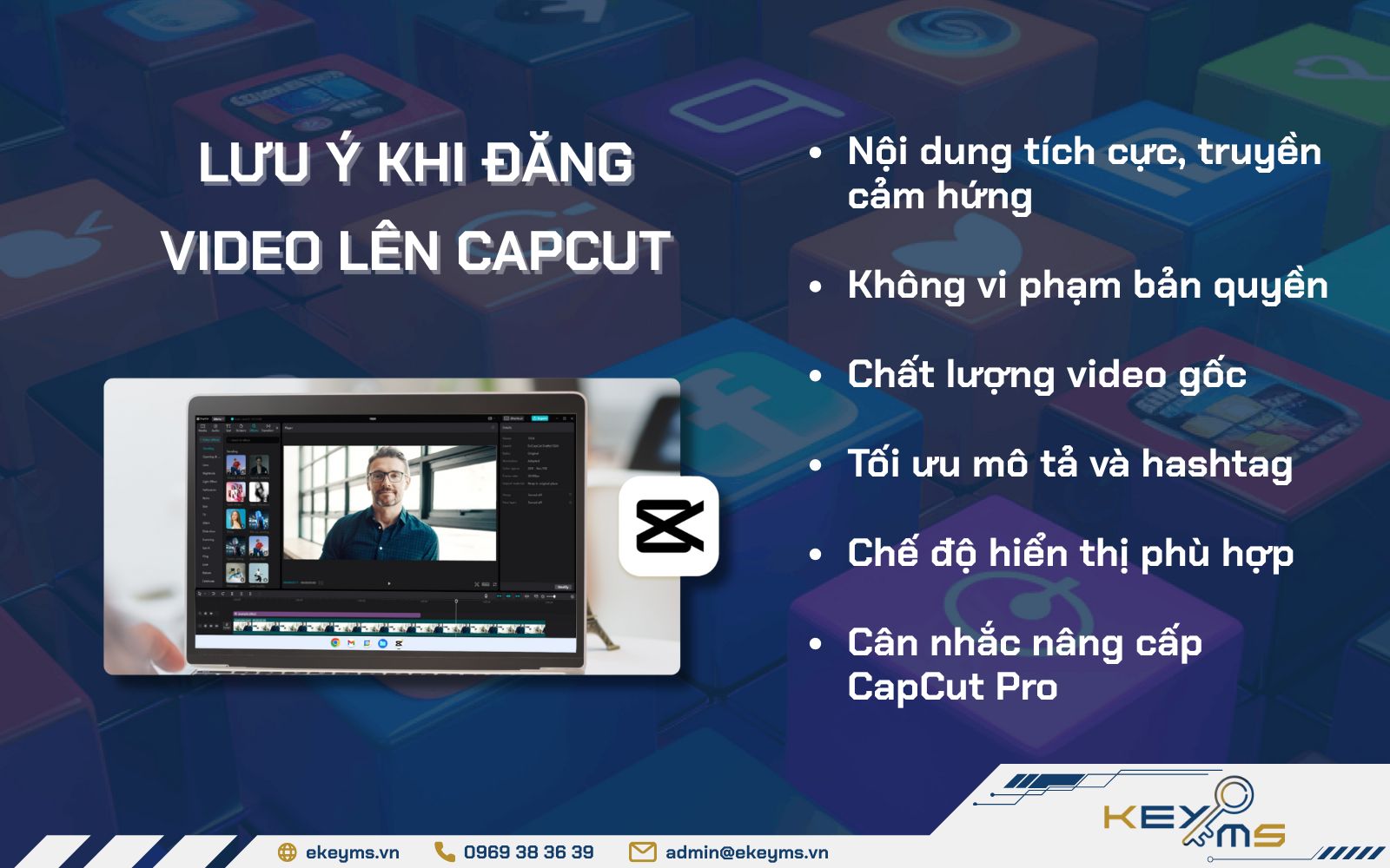 Khi thực hiện cách up video lên CapCut, cần lưu ý nội dung không phạm bản quyền, chế độ hiển thị phù hợp