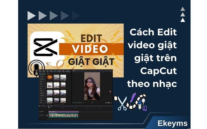 Cách edit video giật giật trên CapCut
