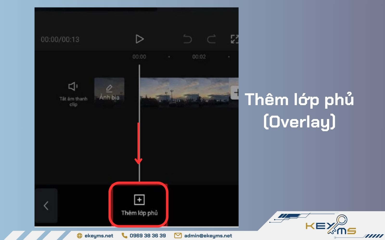 Tùy chọn thêm lớp phủ để tiến hành thêm lớp video thứ 2 vào trên CapCut