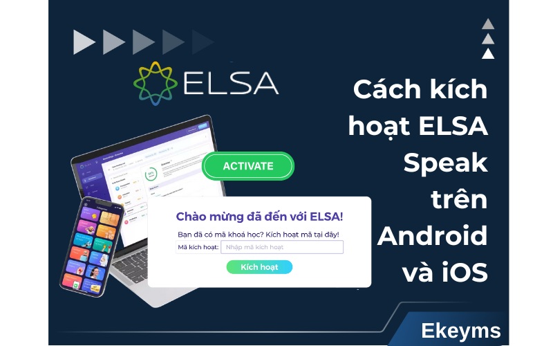 cách kích hoạt tài khoản ELSA Speak Pro/Premium chi tiết