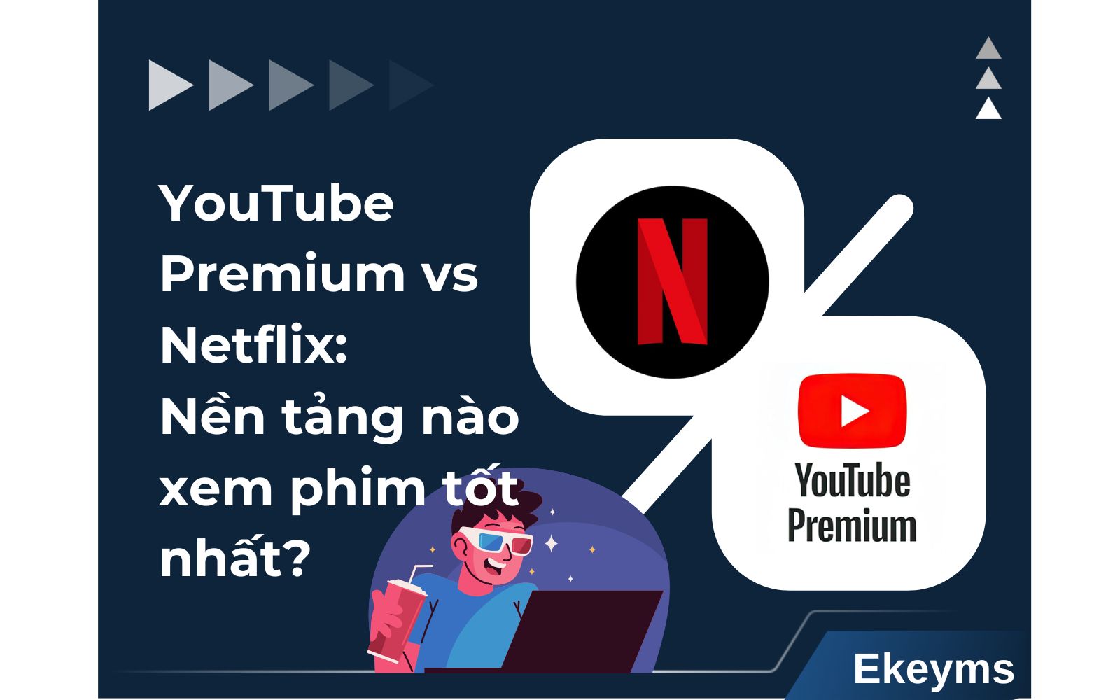 So sánh YouTube Premium vs Netflix nền tảng nào tốt hơn