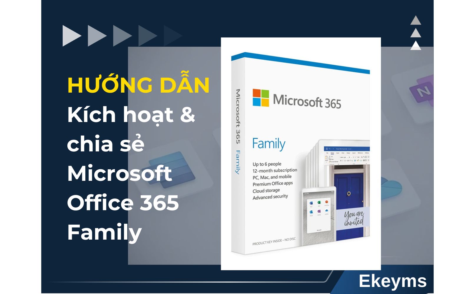 Hướng dẫn cách kích hoạt và chia sẻ Microsoft Office 365 Family