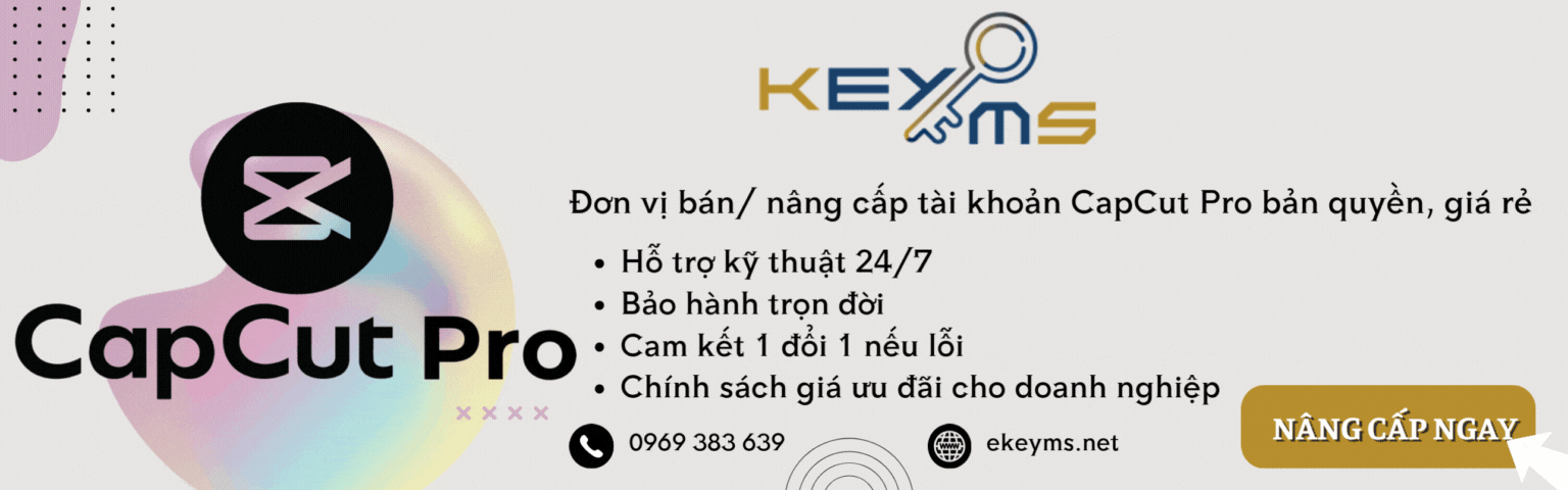 Nâng cấp CapCut Pro tại Ekeyms.net