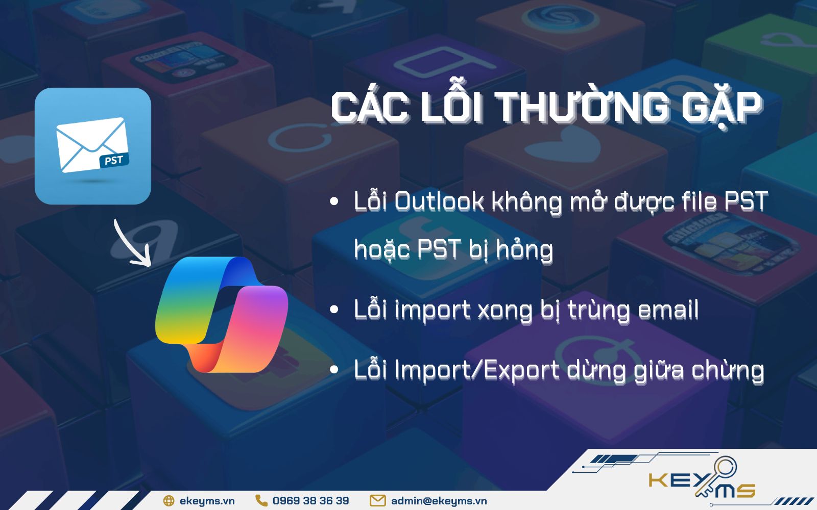Khi thực hiện cách nhập tệp tin PST vào Office 365, người dùng có thể sẽ gặp lỗi không mở được file, bị ngắt giữa chừng...