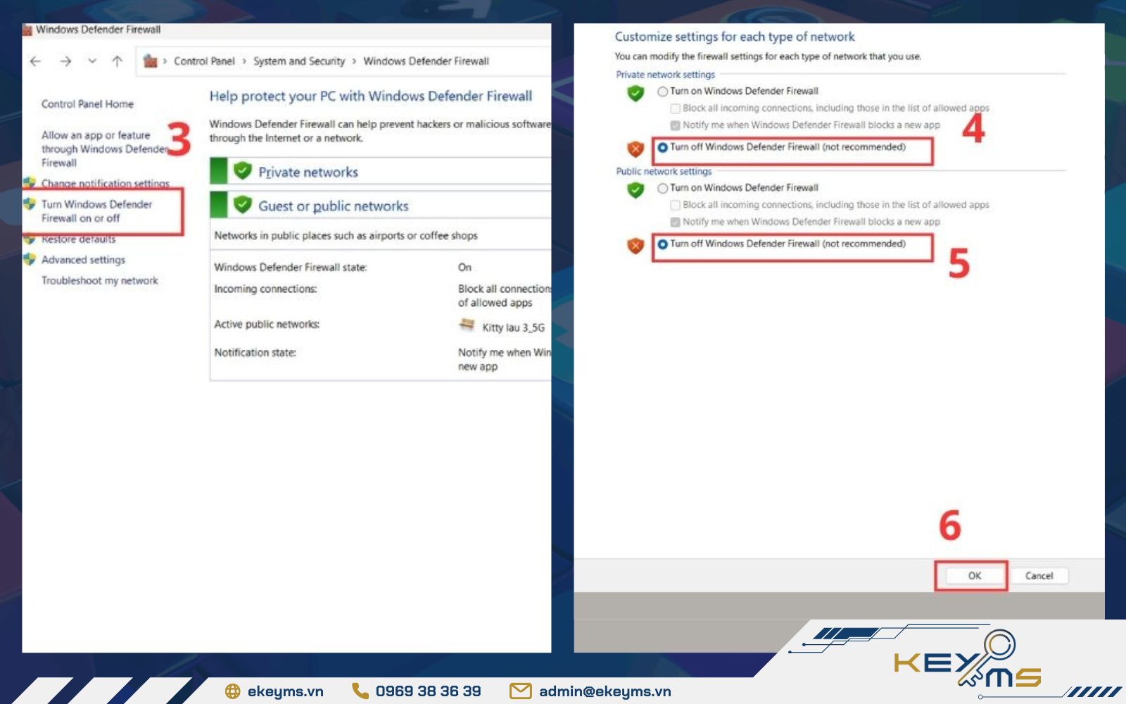 Tick vào Turn off Windows Defender Firewall cho cả Private network và Public network